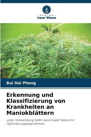 Erkennung und Klassifizierung von Krankheiten an Maniokblättern