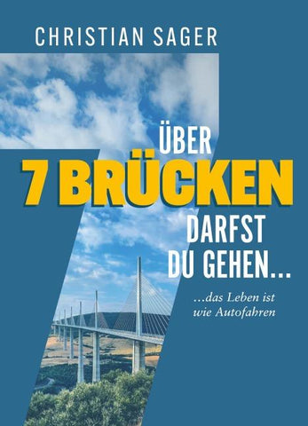 Über 7 Brücken darfst du gehen...