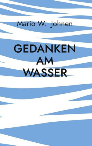 Gedanken am Wasser