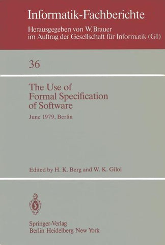 The Use of Formal Specification of Software