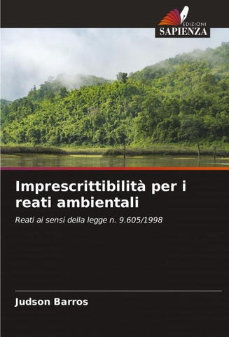Imprescrittibilità per i reati ambientali