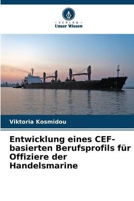 Entwicklung eines CEF-basierten Berufsprofils für Offiziere der Handelsmarine