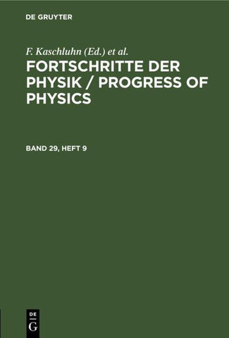 Fortschritte der Physik / Progress of Physics. Band 29, Heft 9