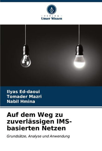 Auf dem Weg zu zuverlässigen IMS-basierten Netzen