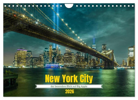 New York City - der besondere Blick auf Big Apple (Wandkalender 2026 DIN A4 quer), CALVENDO Monatskalender
