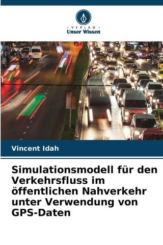 Simulationsmodell für den Verkehrsfluss im öffentlichen Nahverkehr unter Verwendung von GPS-Daten