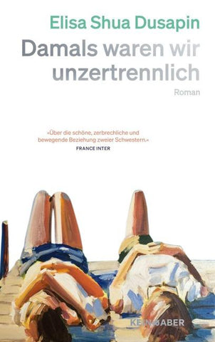 Damals waren wir unzertrennlich