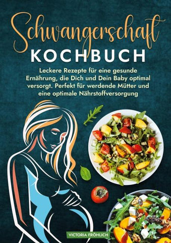 Schwangerschaft Kochbuch