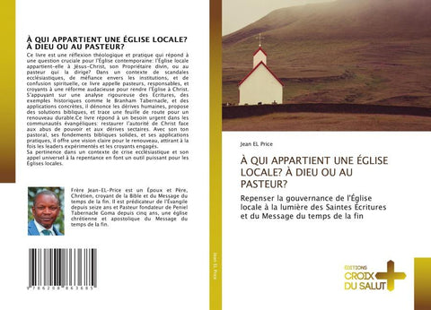 À QUI APPARTIENT UNE ÉGLISE LOCALE? À DIEU OU AU PASTEUR?