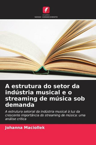 A estrutura do setor da indústria musical e o streaming de música sob demanda