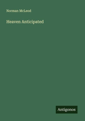 Heaven Anticipated