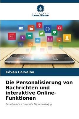 Die Personalisierung von Nachrichten und interaktive Online-Funktionen