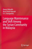 Language Maintenance and Shift Among the Syrian Community in Malaysia