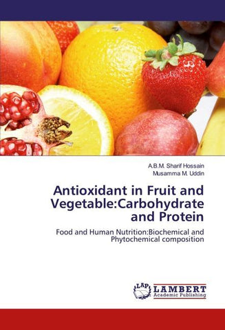 Antioxidant in Fruit and Vegetable:Carbohydrate and Protein