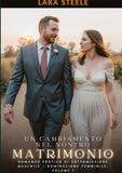 Un Cambiamento nel Nostro Matrimonio
