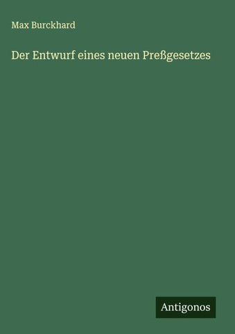 Der Entwurf eines neuen Preßgesetzes