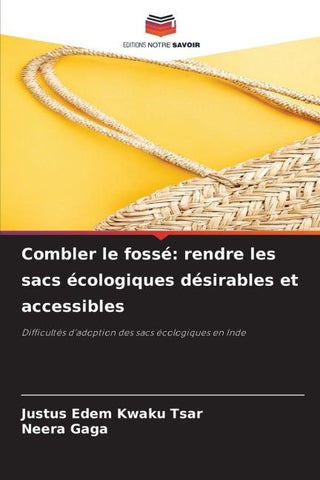 Combler le fossé: rendre les sacs écologiques désirables et accessibles