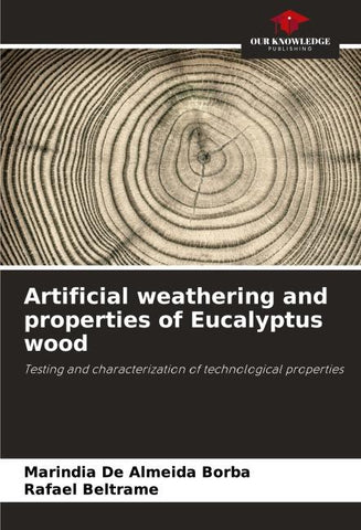 Artificial weathering and properties of Eucalyptus wood