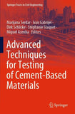 Advanced Techniques for Testing of Cement-Based Materials