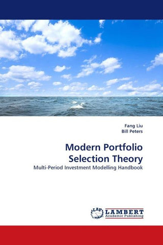 Modern Portfolio Selection Theory