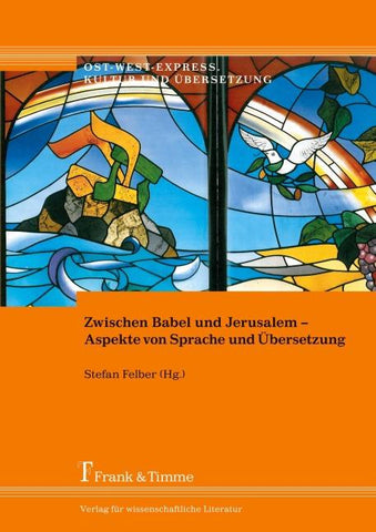 Zwischen Babel und Jerusalem – Aspekte von Sprache und Übersetzung