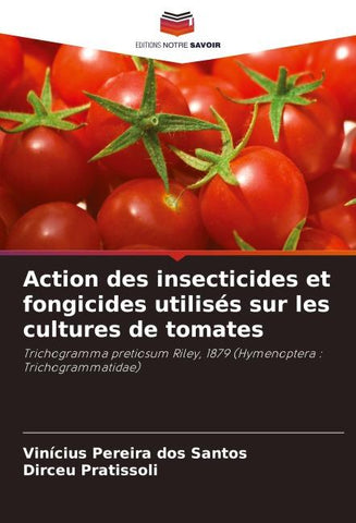 Action des insecticides et fongicides utilisés sur les cultures de tomates