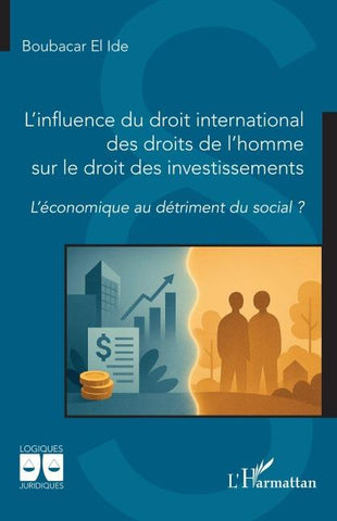 L'influence du droit international des droits de l'homme sur le droit des investissements