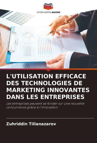L'UTILISATION EFFICACE DES TECHNOLOGIES DE MARKETING INNOVANTES DANS LES ENTREPRISES