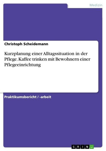 Kurzplanung einer Alltagssituation in der Pflege. Kaffee trinken mit Bewohnern einer Pflegeeinrichtung