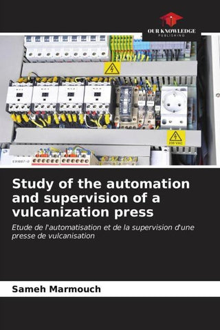 Study of the automation and supervision of a vulcanization press