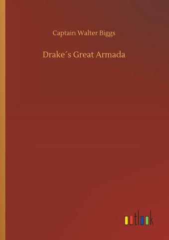 Drake´s Great Armada