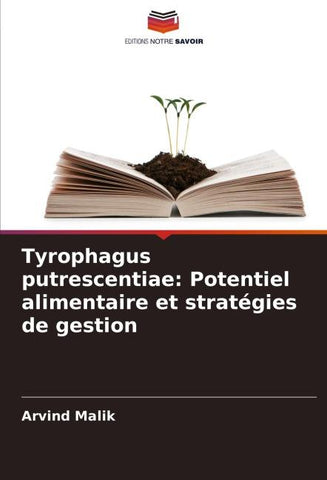Tyrophagus putrescentiae: Potentiel alimentaire et stratégies de gestion