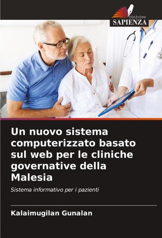 Un nuovo sistema computerizzato basato sul web per le cliniche governative della Malesia