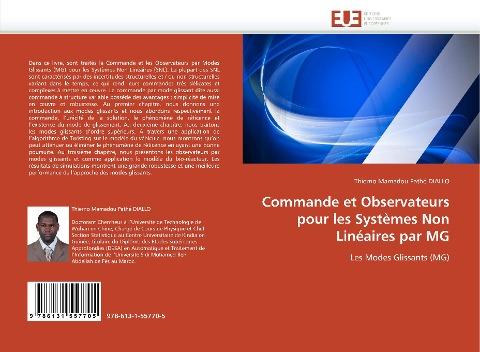 Commande et Observateurs pour les Systèmes Non Linéaires par MG