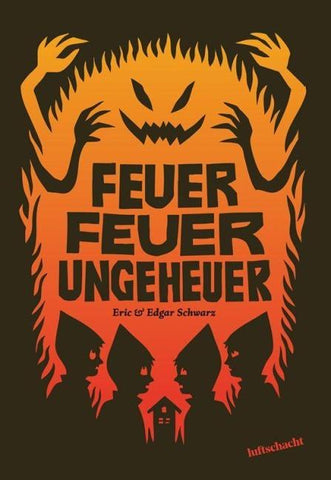 Feuer Feuer Ungeheuer