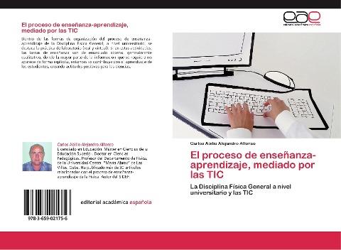 El proceso de enseñanza-aprendizaje, mediado por las TIC