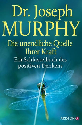 Die unendliche Quelle Ihrer Kraft