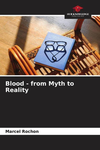 Blood - from Myth to Reality