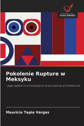 Pokolenie Rupture w Meksyku