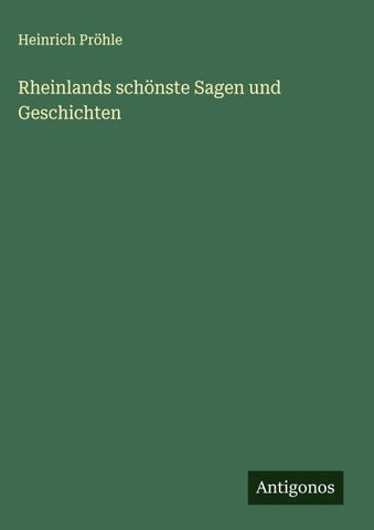 Rheinlands schönste Sagen und Geschichten