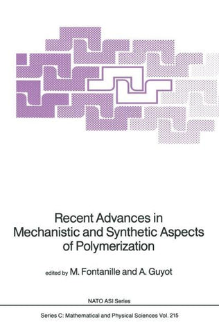 Recent Advances in Mechanistic and Synthetic Aspects of Polymerization