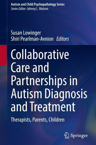 Collaborative Care and Partnerships in Autism Diagnosis and Treatment