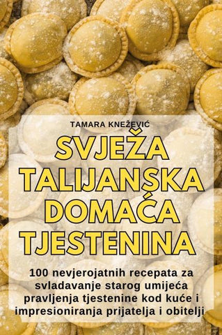 SVJE¿A TALIJANSKA DOMA¿A TJESTENINA