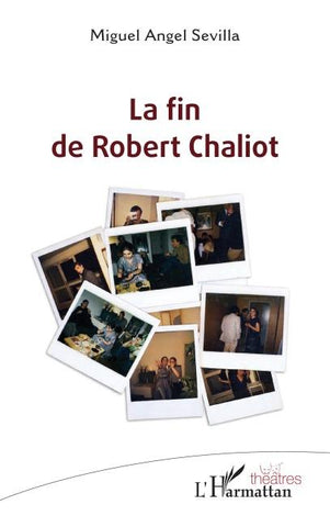 La fin de Robert Chaliot