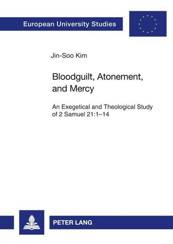 Bloodguilt, Atonement, and Mercy