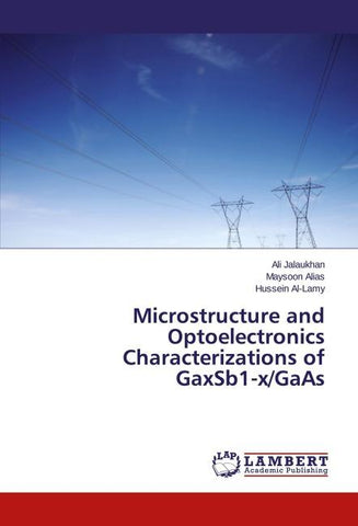 Microstructure and Optoelectronics Characterizations of GaxSb1-x/GaAs