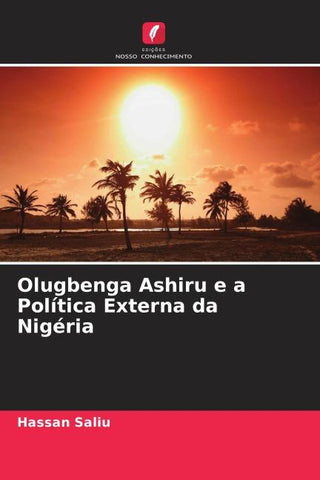 Olugbenga Ashiru e a Política Externa da Nigéria