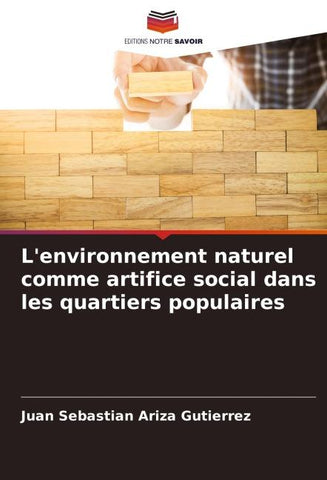 L'environnement naturel comme artifice social dans les quartiers populaires