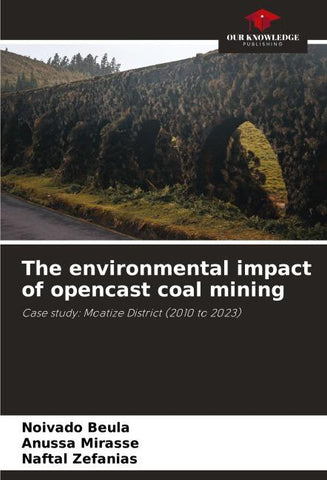 The environmental impact of opencast coal mining