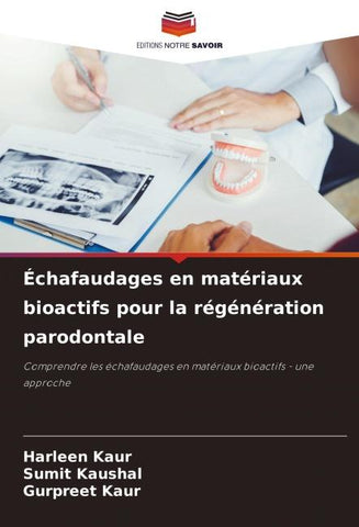 Échafaudages en matériaux bioactifs pour la régénération parodontale